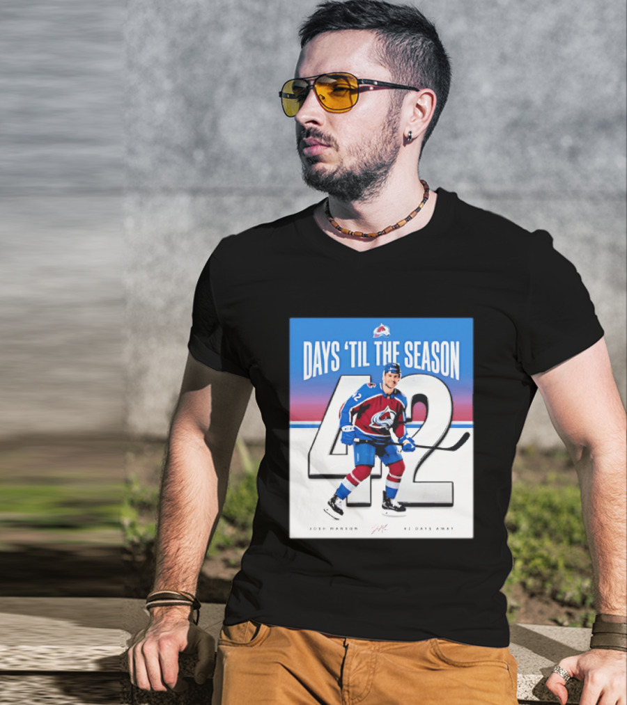 Colorado Avalanche Days 'Til The Season 42 Josh Manson 12 Days Away T-Shirt