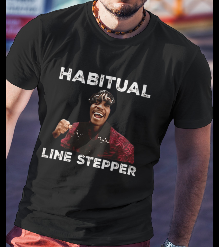 Habitual Line Stepper Rick James Comedy Skit T-Shirt