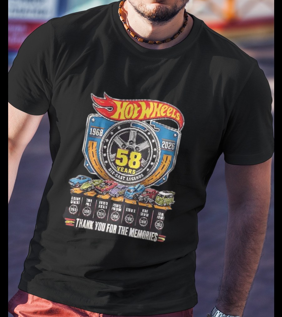 Hot Wheels 1968 2026 58 Years Die Cast Legends Thank You For The Memories T-Shirt