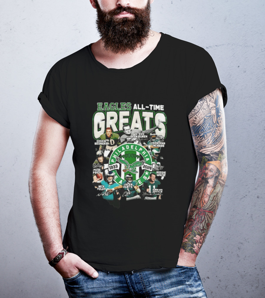 Eagles All Time Greats 1933 2026 Chuck Bednarik Reggie White Jalen Hurts Philadelphia Legends T-Shirt