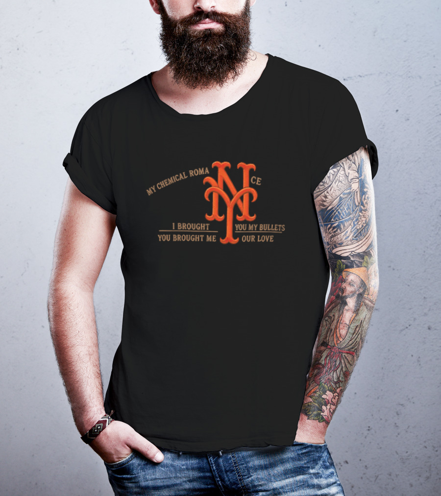 New York Mets My Chemical Romance I Brought You My Bullets You Brought Me Your Love T-Shirt