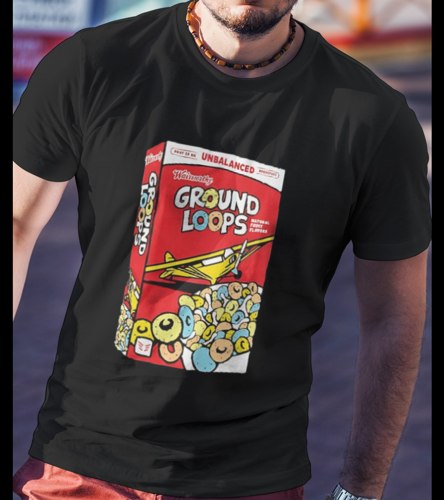 Wairworthy Ground Loops Cereal Box Unbalanced Breakfast Airplane Theme Natural Fruity Flavors T-Shirt