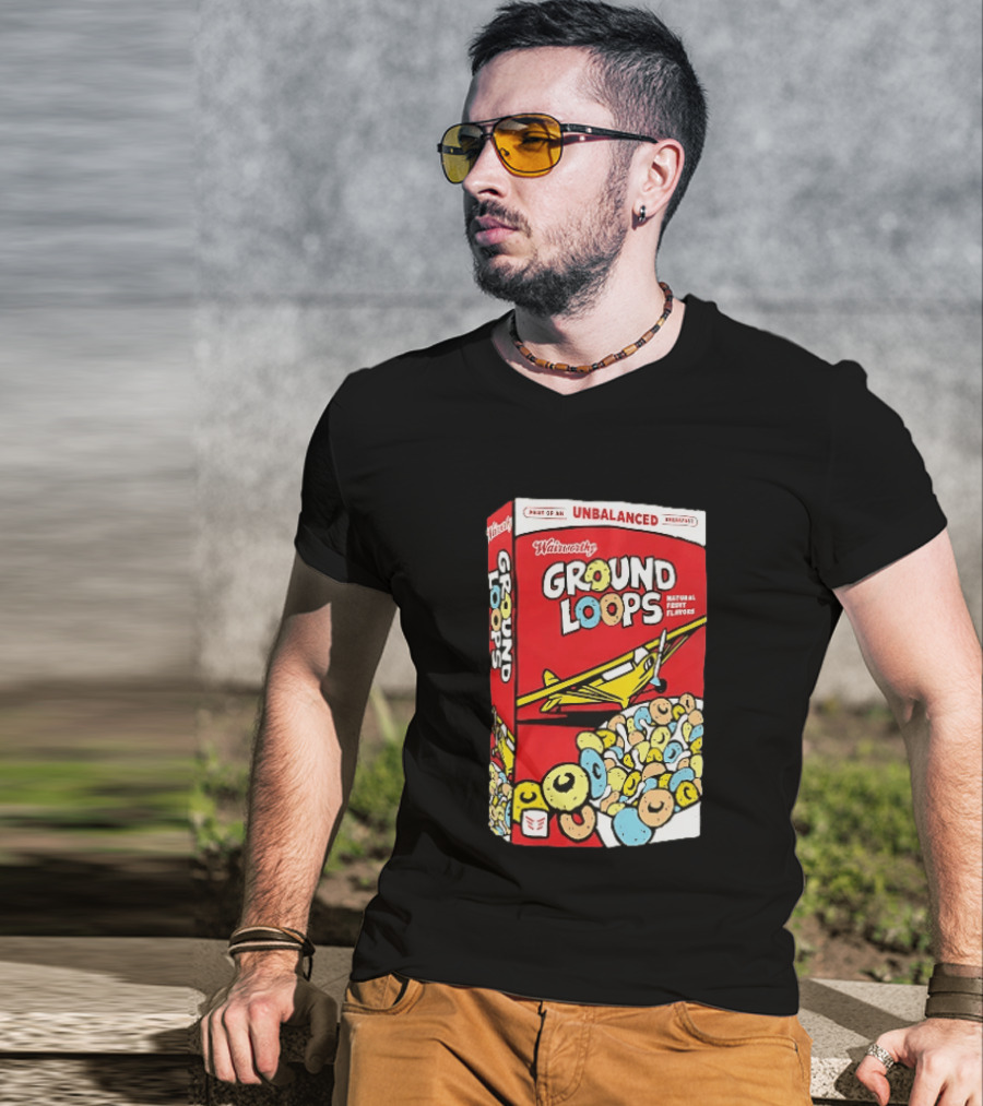 Wairworthy Ground Loops Cereal Box Unbalanced Breakfast Airplane Theme Natural Fruity Flavors T-Shirt