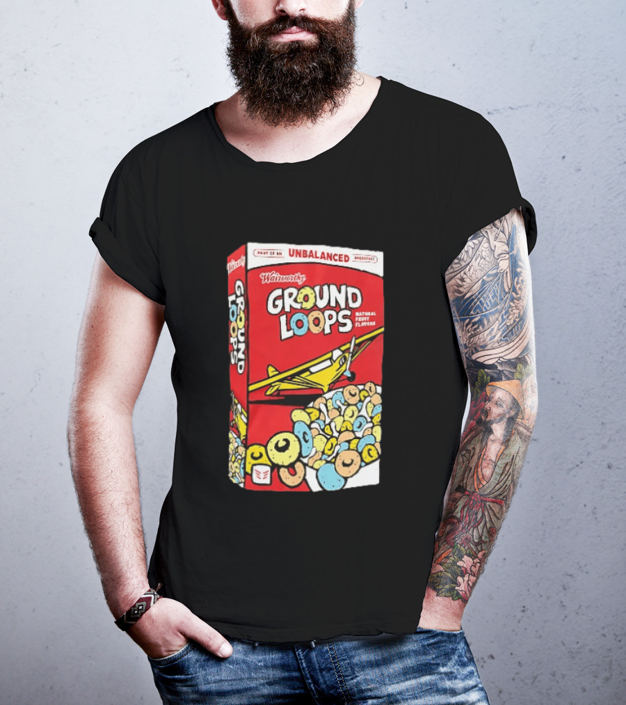 Wairworthy Ground Loops Cereal Box Unbalanced Breakfast Airplane Theme Natural Fruity Flavors T-Shirt