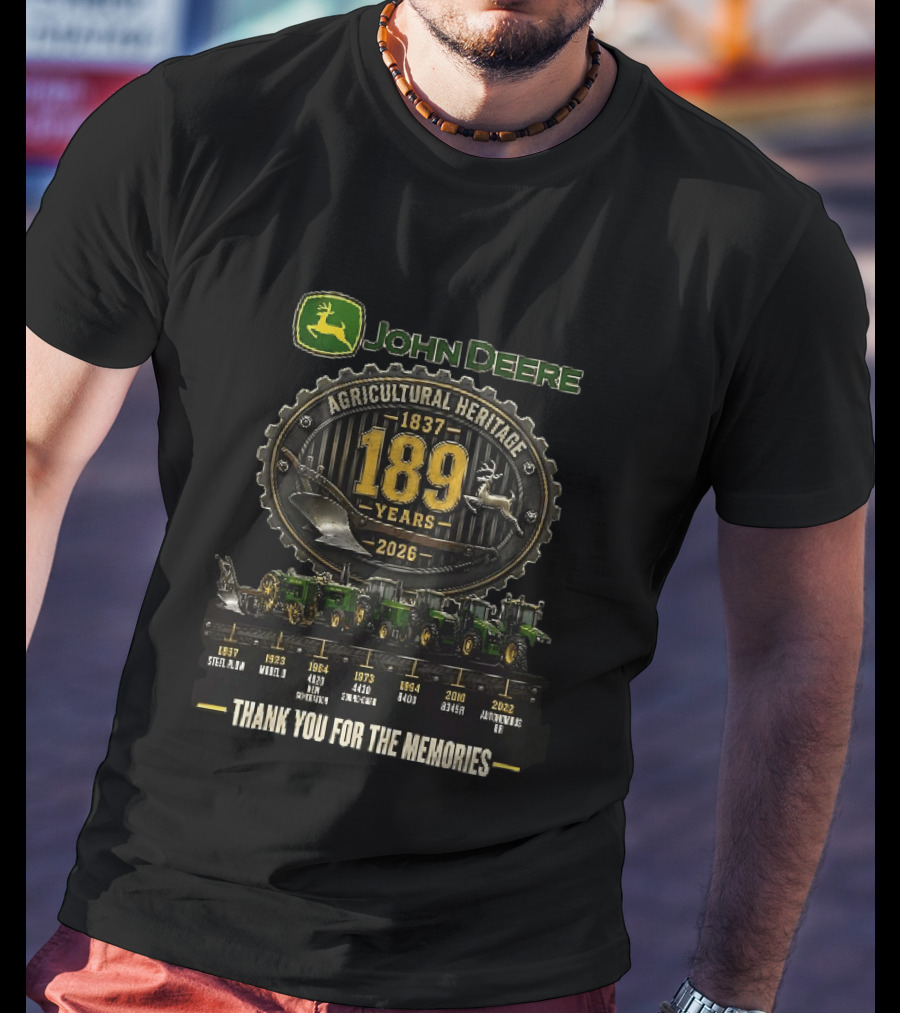 John Deere Agricultural Heritage 1837 2026 189 Years Thank You For The Memories T-Shirt