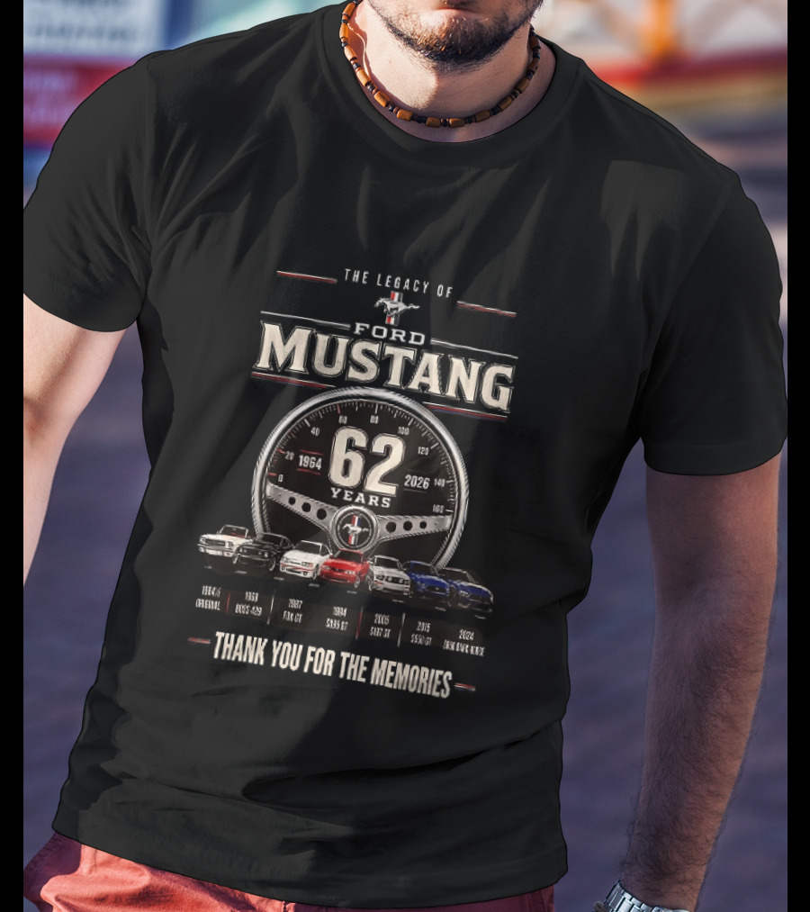 The Legacy Of Ford Mustang 62 Years 1964 To 2026 Thank You For The Memories T-Shirt