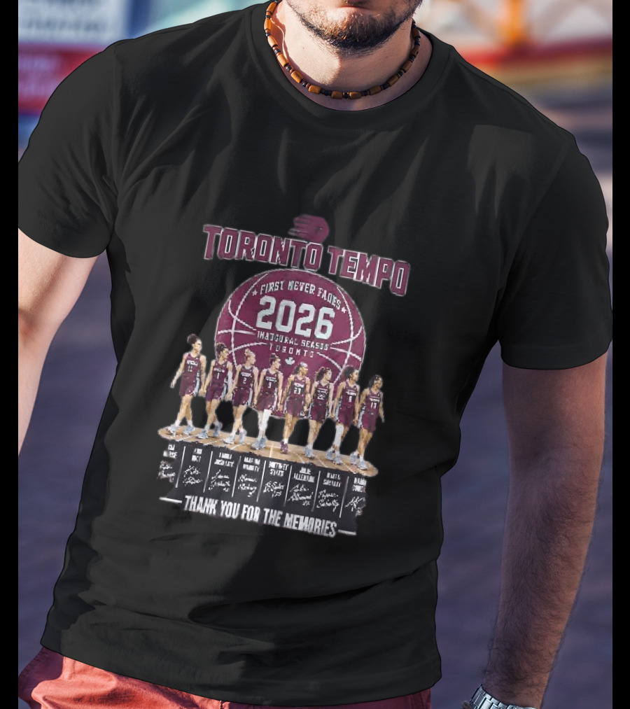 Toronto Tempo First Never Fades 2026 Inaugural Season Thank You For The Memories T-Shirt