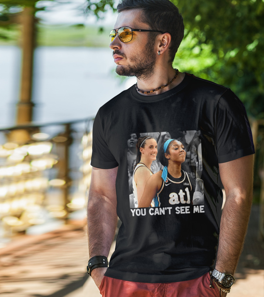 You Can't See Me Caitlin Clark Angel Reese ATL Basketball T-Shirt