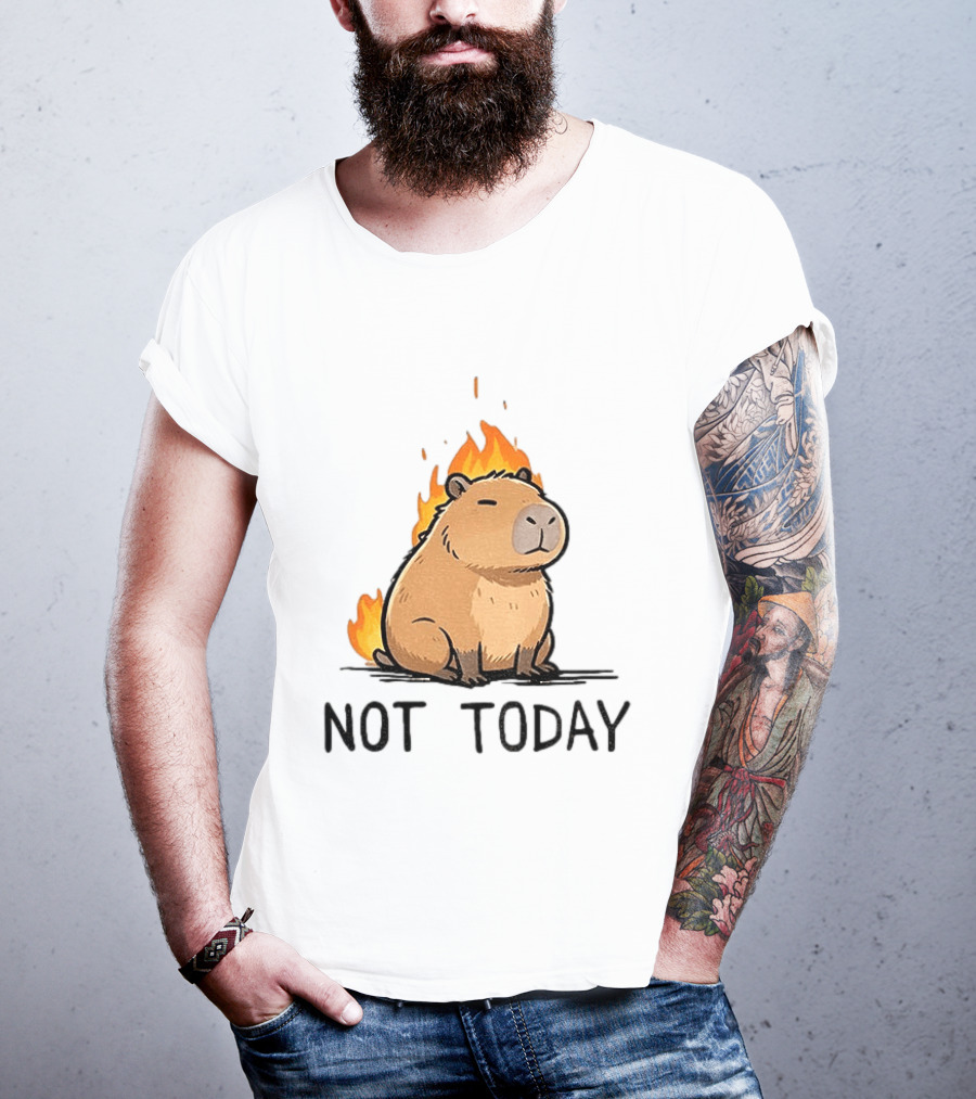 Capybara On Fire Not Today Calm Meme T-Shirt
