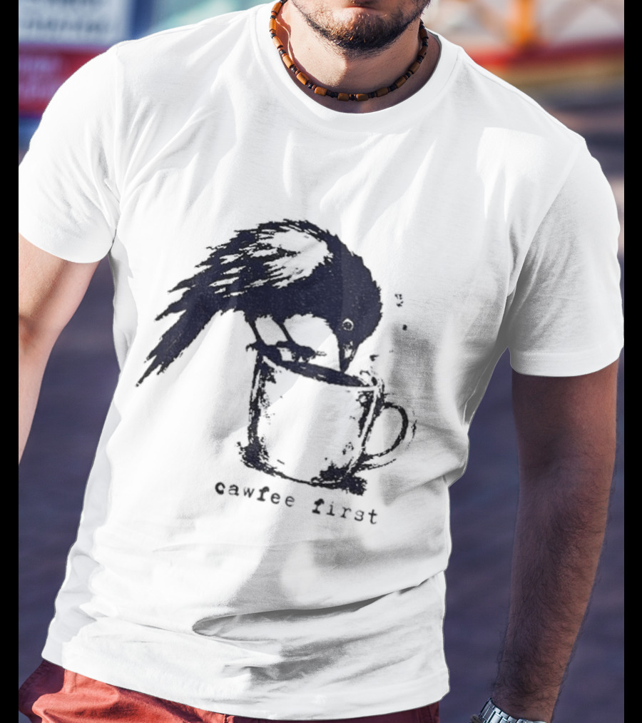 Cawfee First Crow Coffee Lover Bird T-Shirt