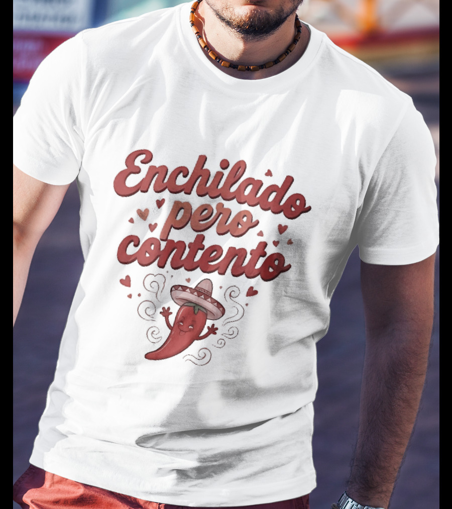 Enchilado Pero Contento Sombrero Chili Pepper Cartoon Hearts T-Shirt