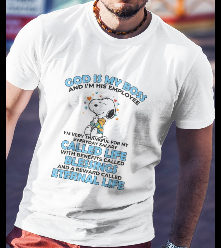 God Is My Boss Employee Everyday Salary Called Life Benefits Blessings Eternal Cartoon Dog Praying T-Shirt