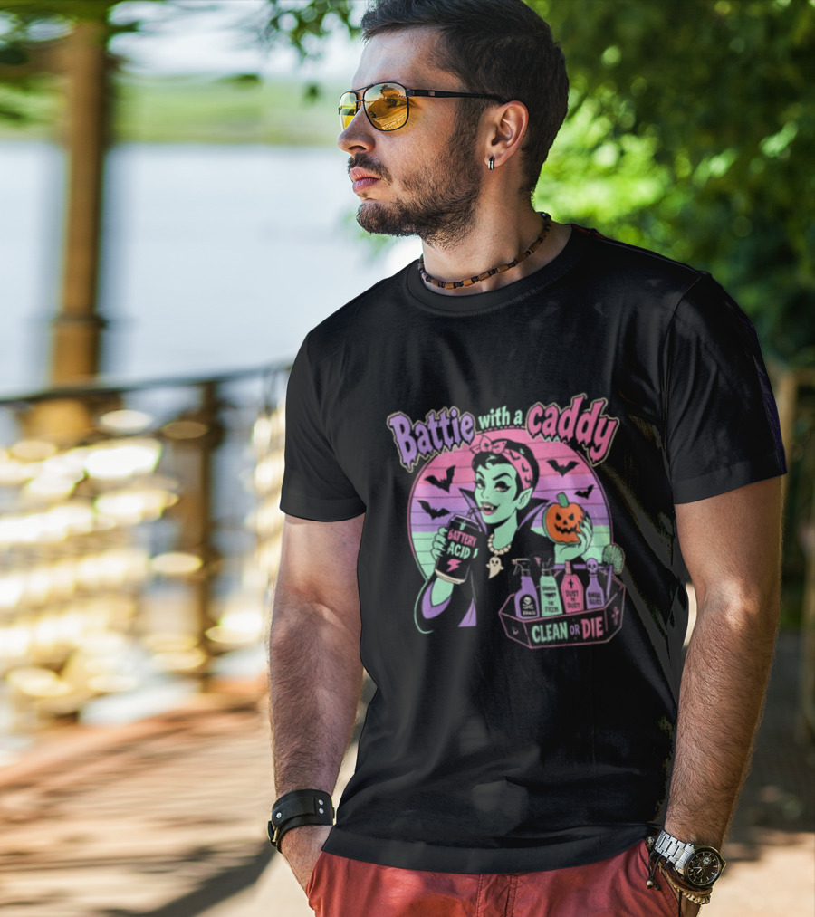 Battie With A Caddy Clean Or Die Vampire Housekeeping Battery Acid T-Shirt