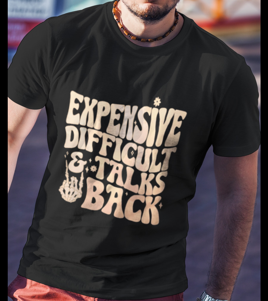 Expensive Difficult Talks Back Skeleton Hand Gesture T-Shirt