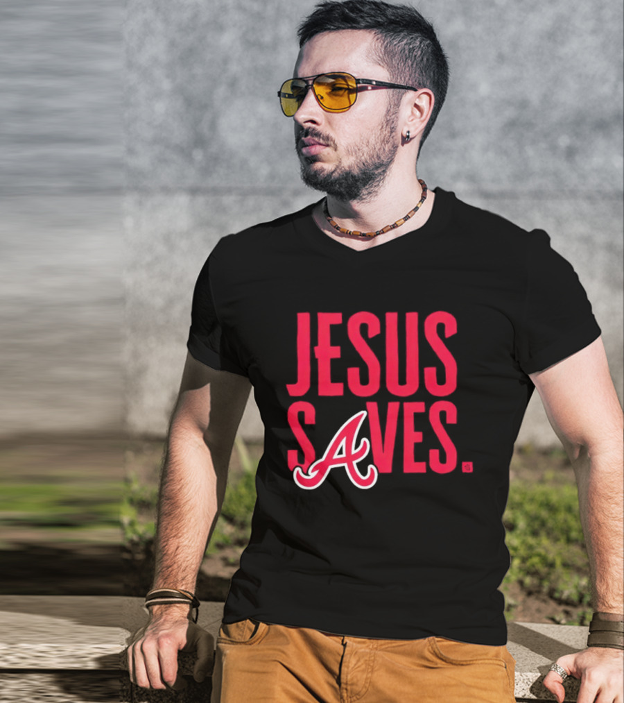 Atlanta Braves MLB Jesus Saves Christian Baseball T-Shirt