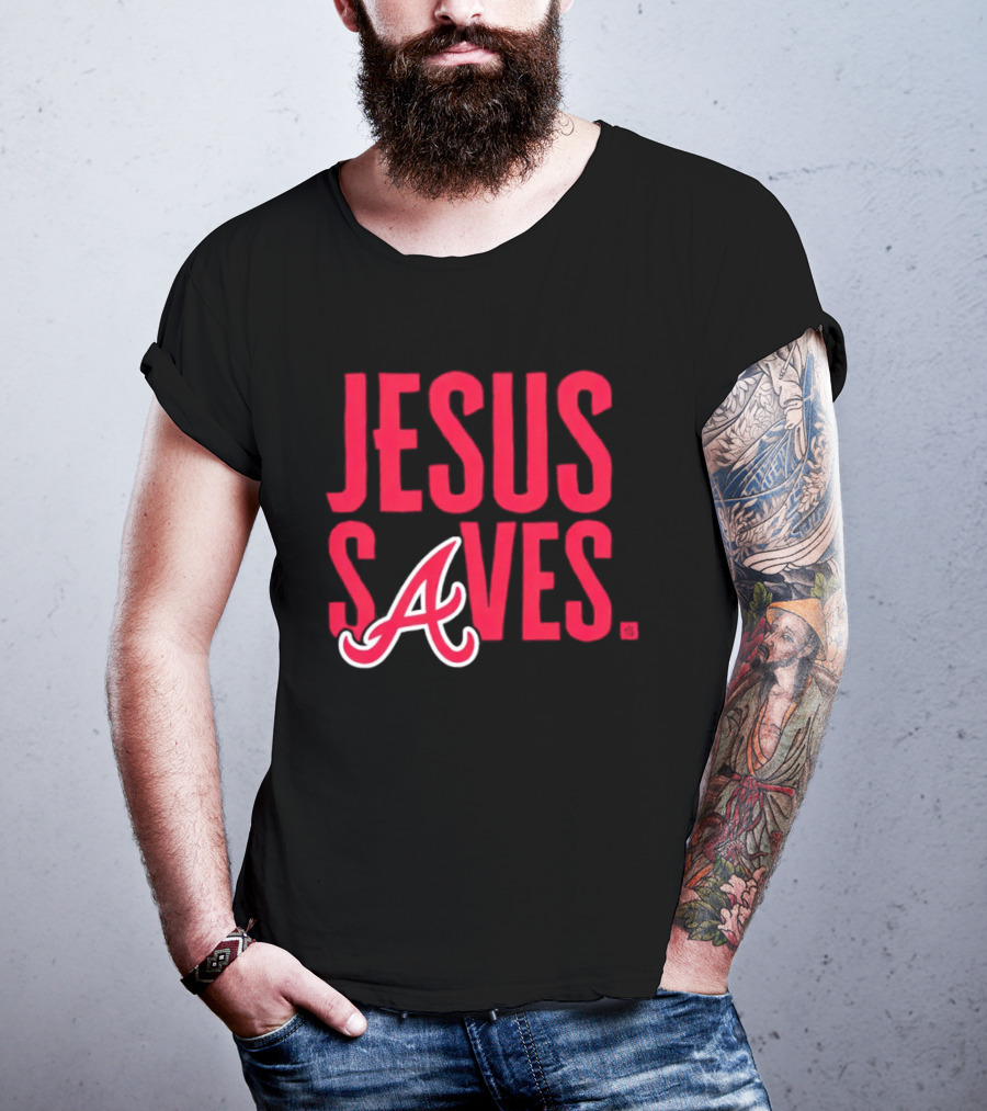 Atlanta Braves MLB Jesus Saves Christian Baseball T-Shirt
