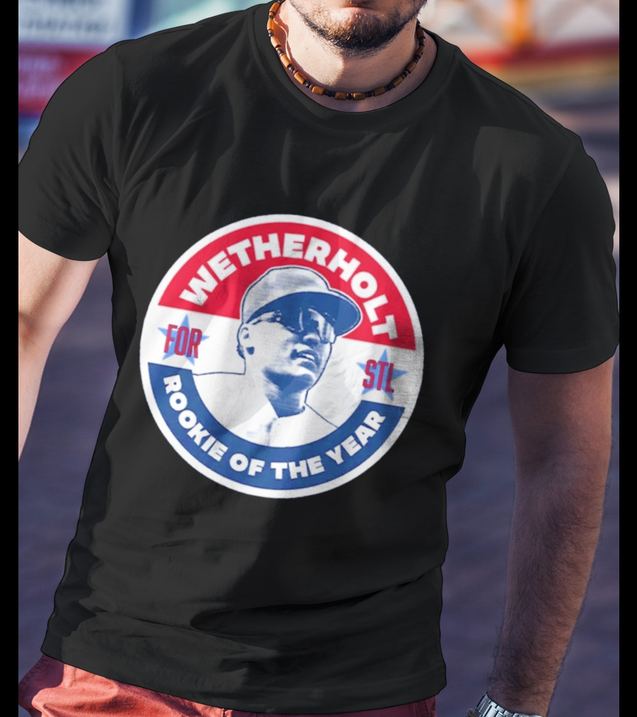 Wetherholt For STL Rookie Of The Year T-Shirt