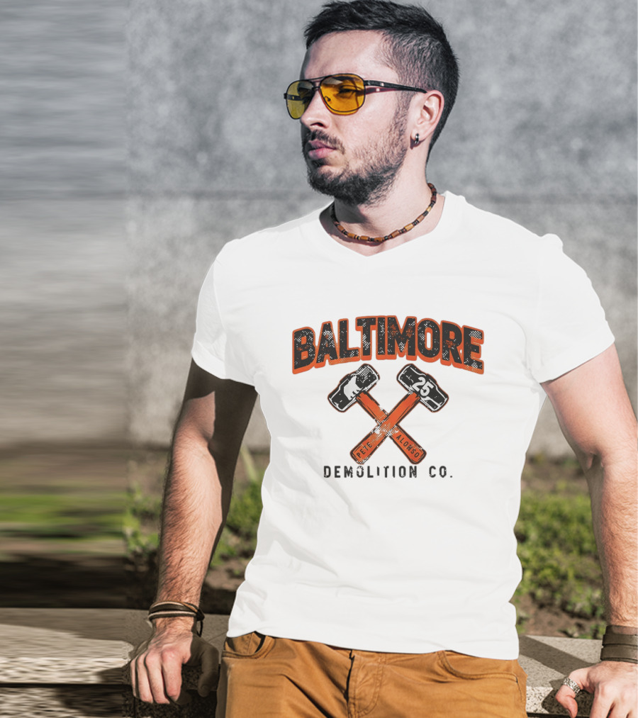 Baltimore Demolition Co. Pete Alonso 25 Orioles Baseball T-Shirt
