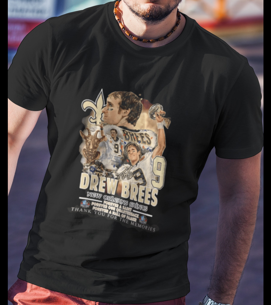 New Orleans Saints Drew Brees Forever A Saint Forever Our Quarterback Forever A Hall Of Fame Thank You For The Memories T-Shirt
