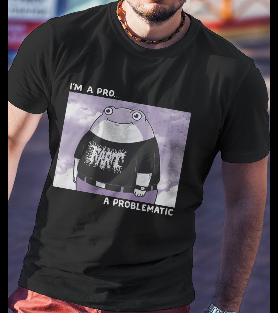 I'm A Pro A Problematic Frog Meme Binary Code Cloudy T-Shirt