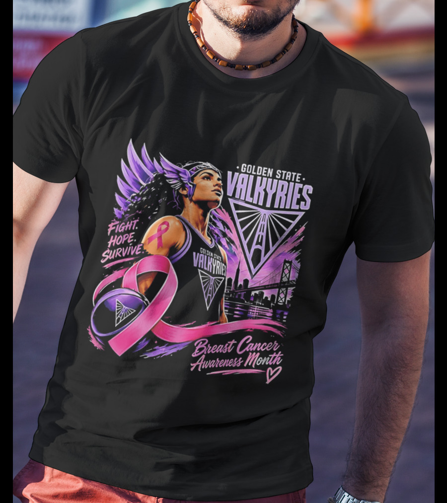 Golden State Valkyries Fight Hope Survive Breast Cancer Awareness Month T-Shirt
