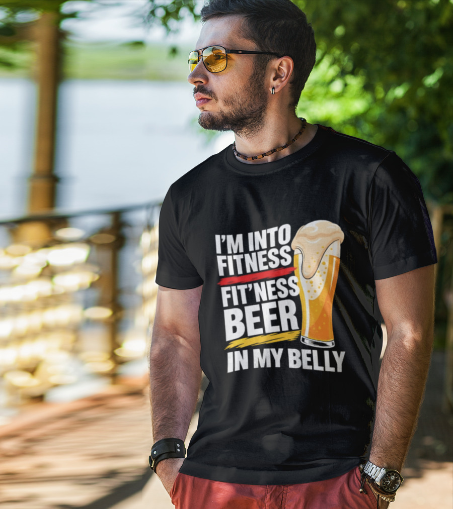 I'm Into Fitness Fit'ness Beer In My Belly Beer Glass T-Shirt