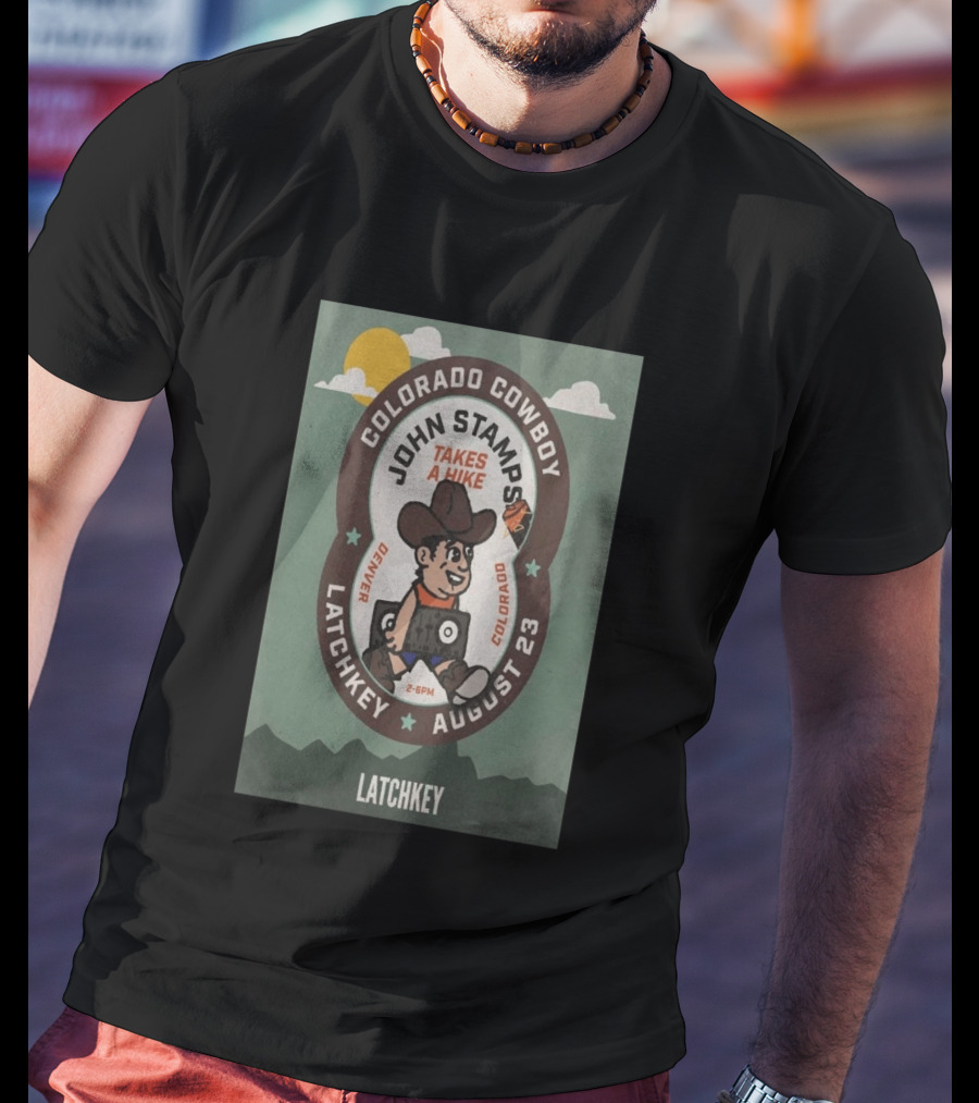 John Stamps Takes A Hike Colorado Cowboy Latchkey Denver August 23 T-Shirt