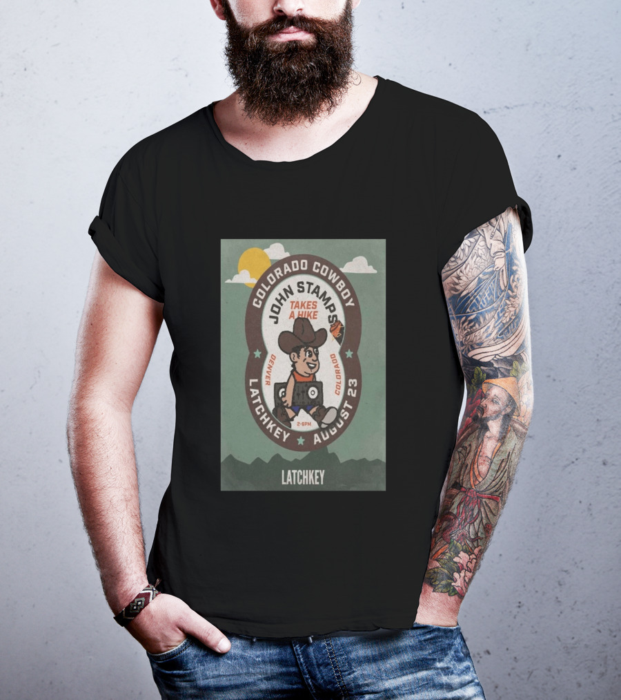 John Stamps Takes A Hike Colorado Cowboy Latchkey Denver August 23 T-Shirt