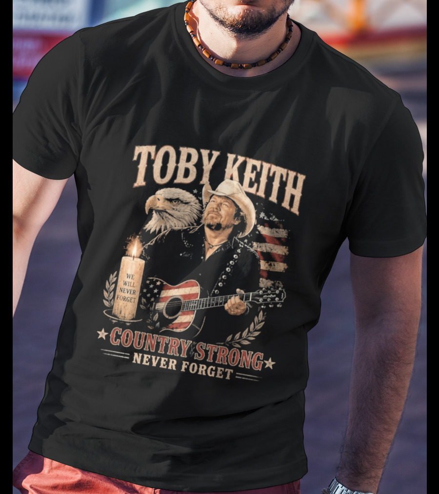 Toby Keith Country Strong Never Forget Eagle Candle Guitar America T-Shirt
