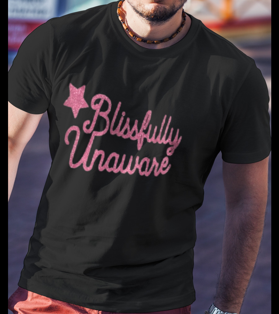 Blissfully Unaware Pink Glitter Cursive With Sparkle Star T-Shirt