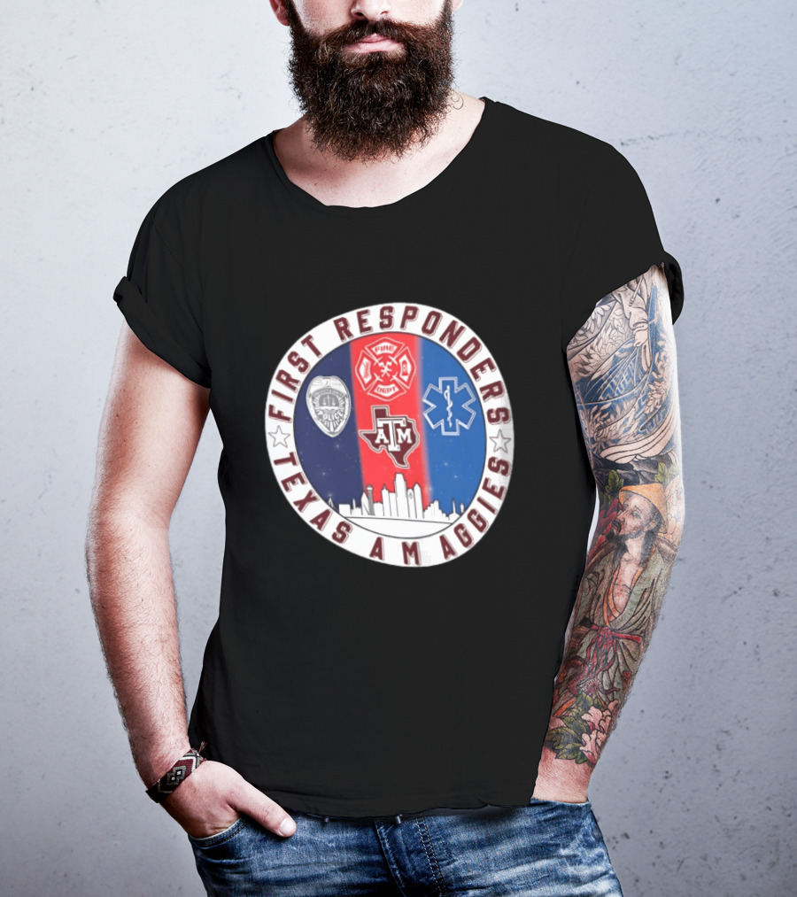 First Responders Texas A M Aggies Fire Dept Police EMS Skyline T-Shirt
