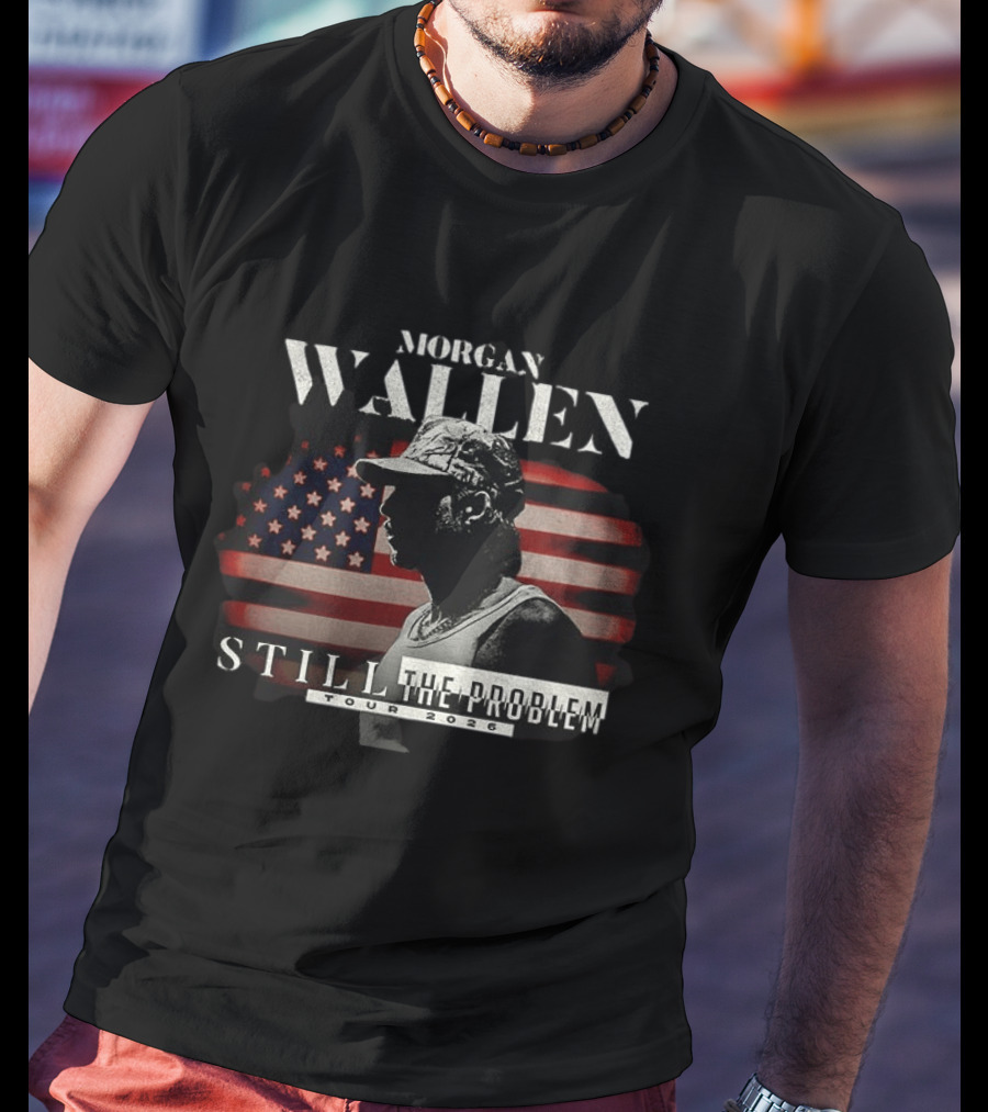 Morgan Wallen Still The Problem Tour 2026 Concert American Flag Image T-Shirt