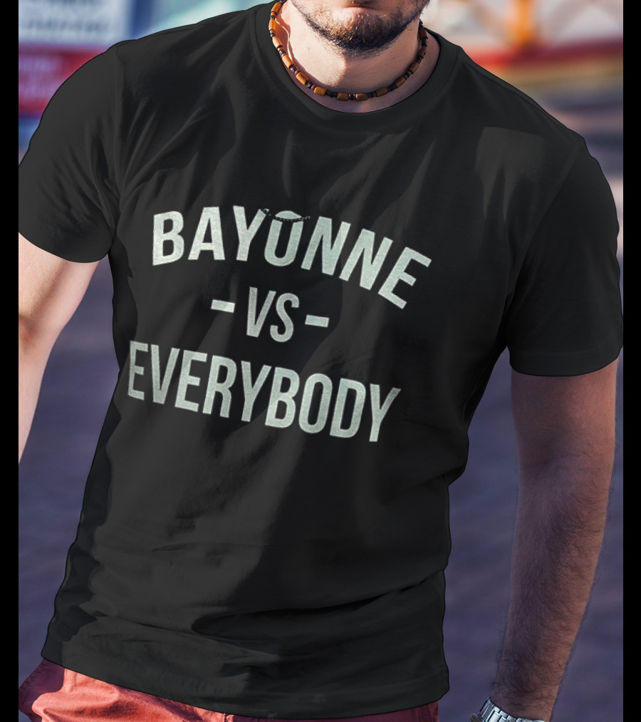 New Jersey Bayonne Vs Everybody Classic Local Pride T-Shirt