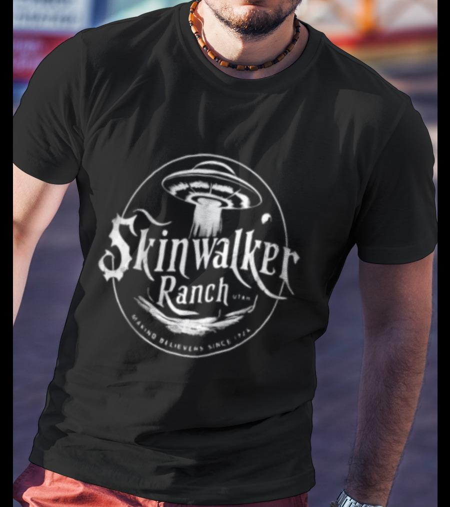 Skinwalker Ranch Utah UFO Making Believers Since 1724 T-Shirt