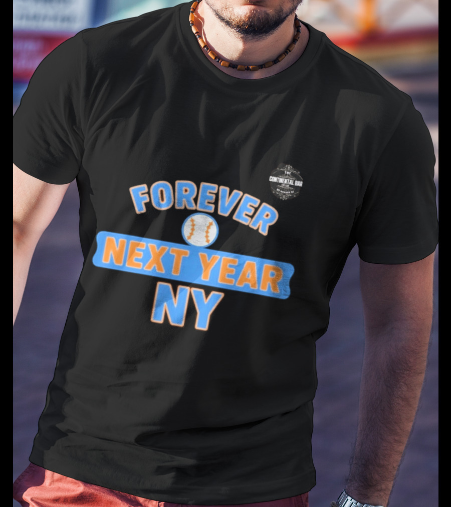 Forever Next Year NY Mets Baseball T-Shirt