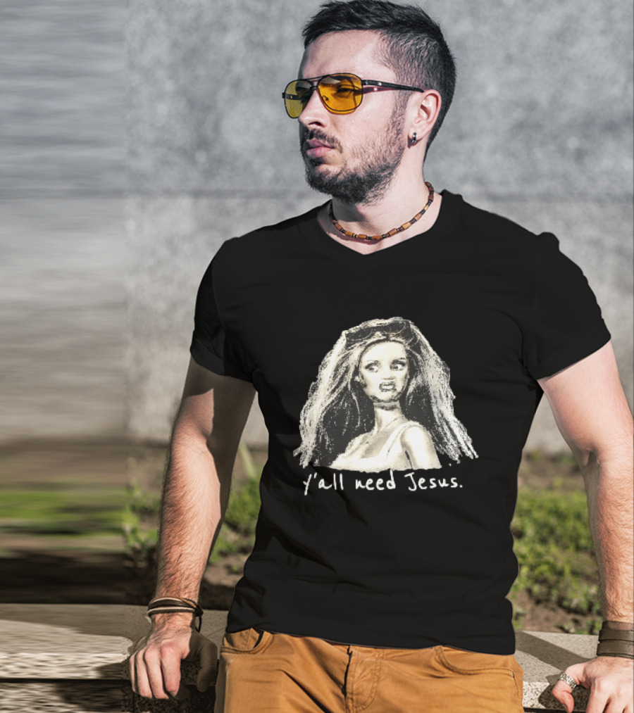 Y'all Need Jesus Disgusted Blonde Doll Sketch With Sunglasses T-Shirt