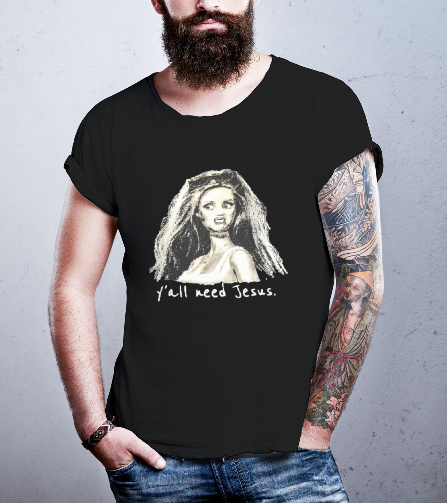 Y'all Need Jesus Disgusted Blonde Doll Sketch With Sunglasses T-Shirt