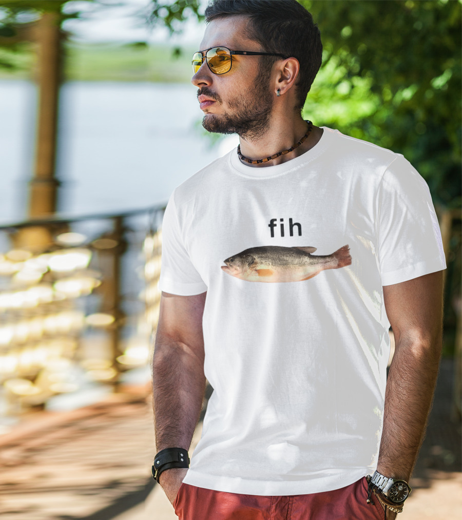Fih Fish Meme Funny Text With Fish Image T-Shirt
