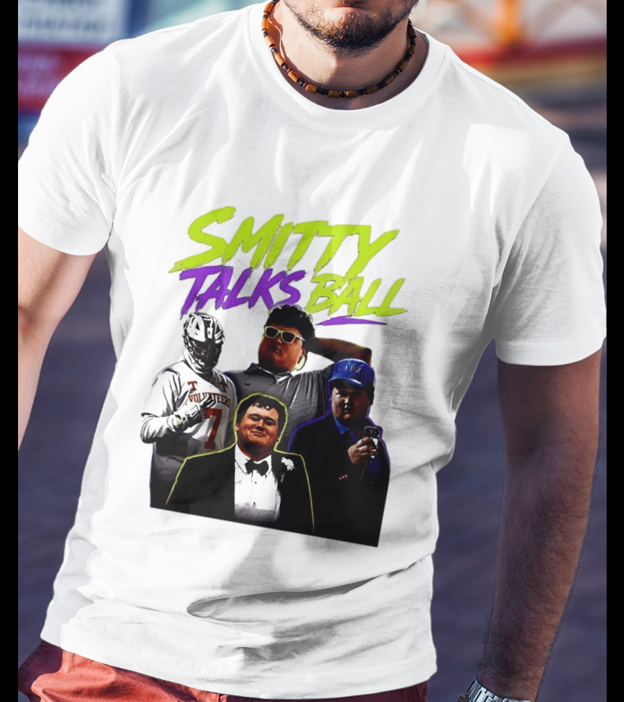 Smitty Talks Ball Tennessee Volunteers Fans Sports T-Shirt