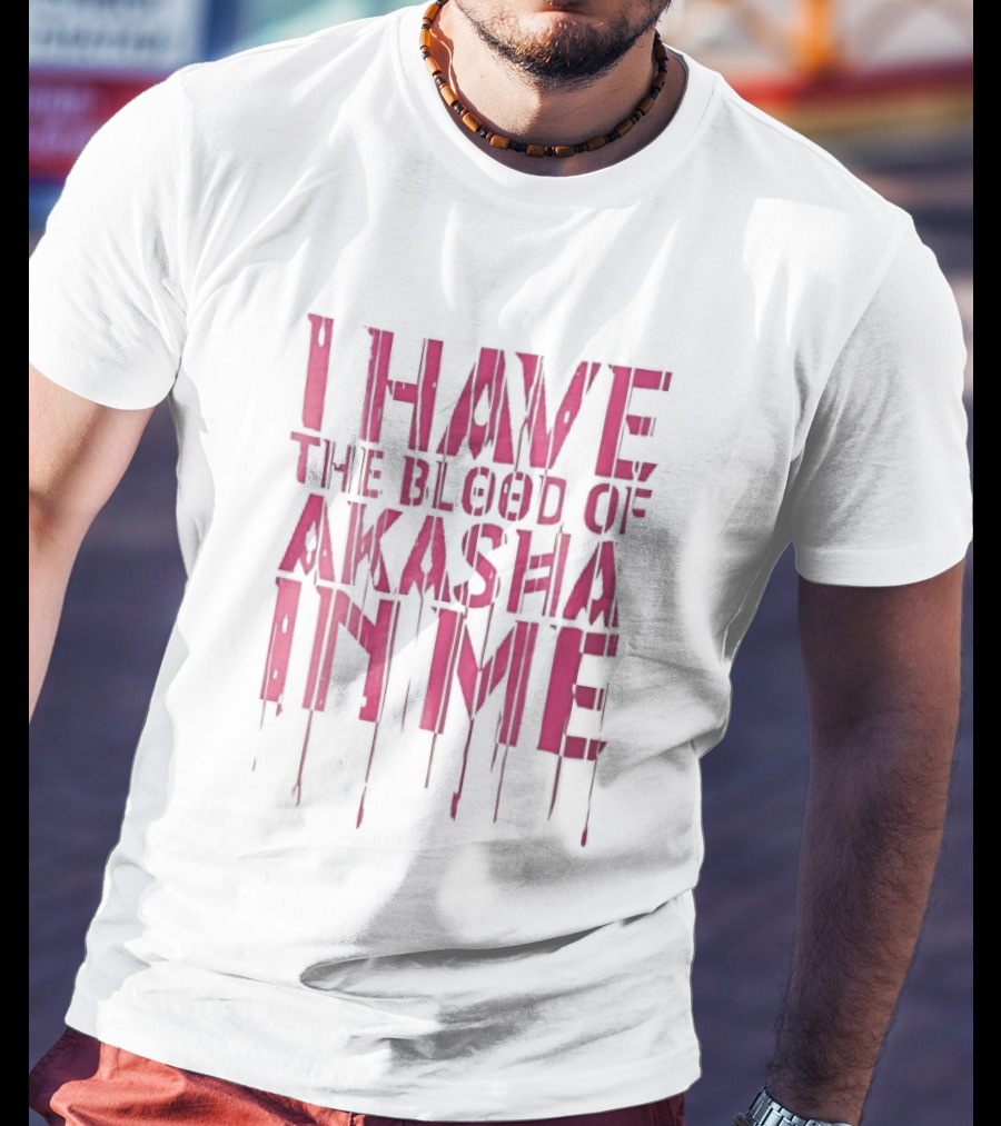 I Have The Blood Of Akasha In Me Pink Dripping Red Drops T-Shirt