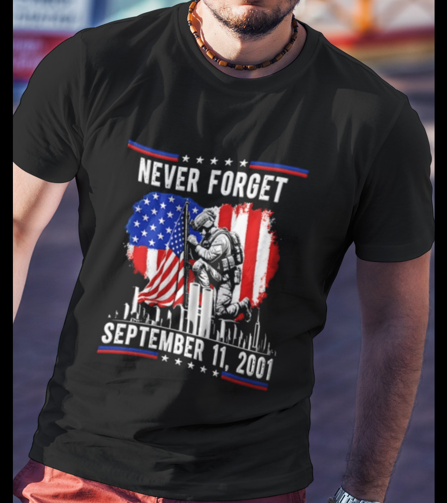 Never Forget September 11 2001 Soldier American Flag Memorial T-Shirt