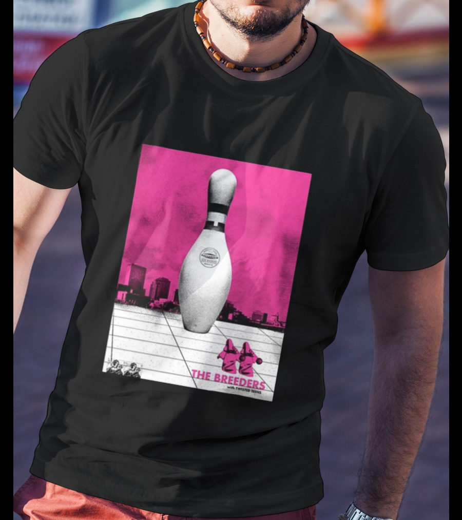 The Breeders With Twisted Teins Hollywood Palladium Los Angeles CA August 24 2026 Bowling Pin T-Shirt