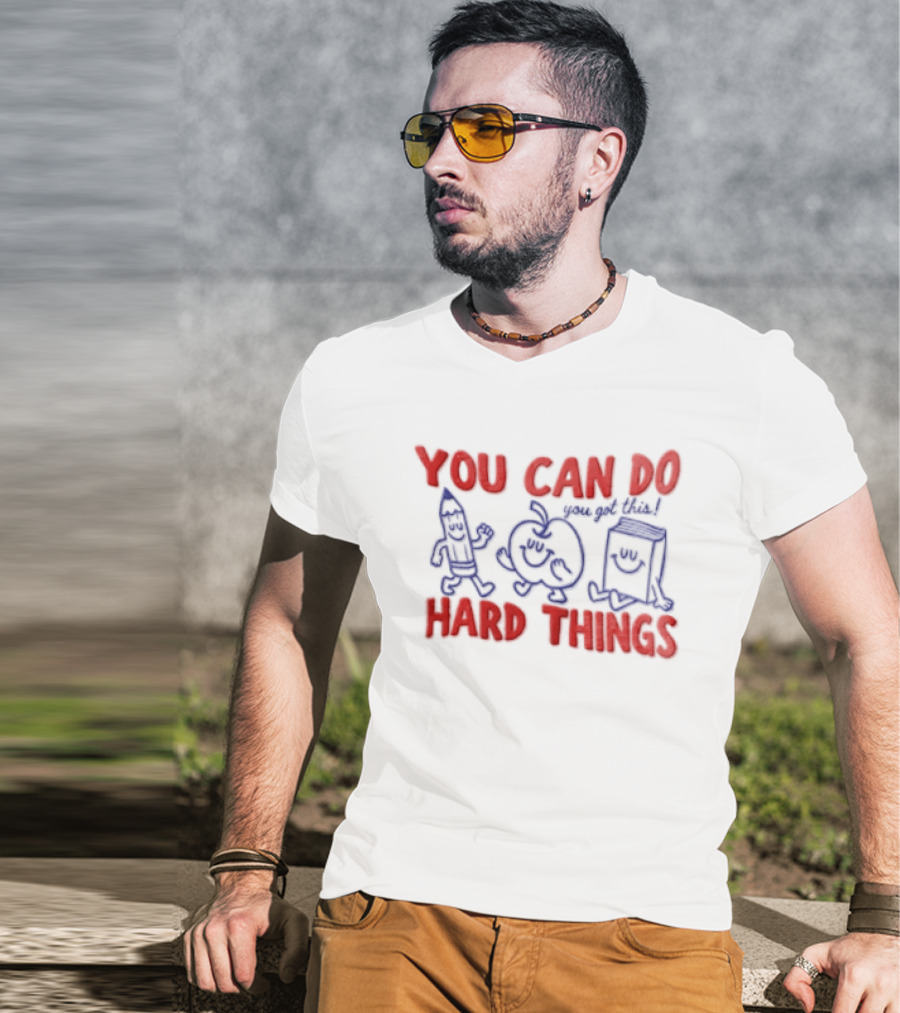 You Can Do Hard Things Inspirational Teacher Motivational Pencil Apple Books T-Shirt