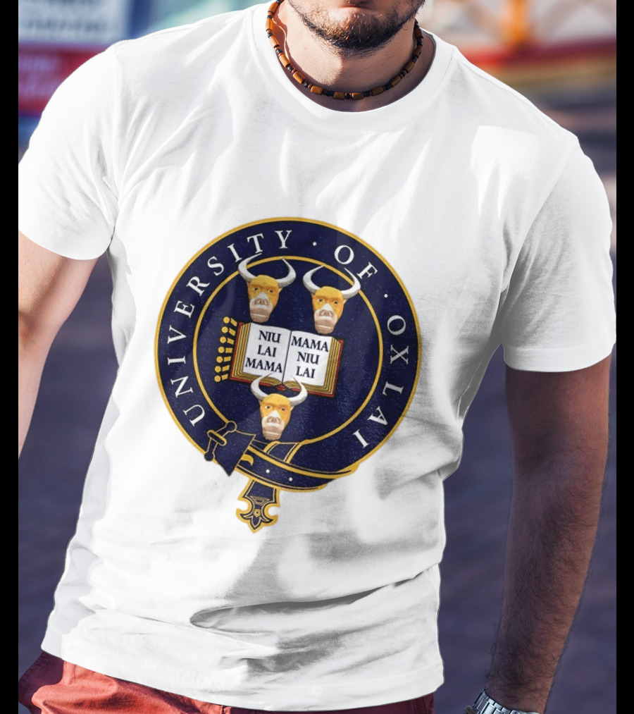 University Of Oxlai Niu Lai Mama Coat Of Arms T-Shirt