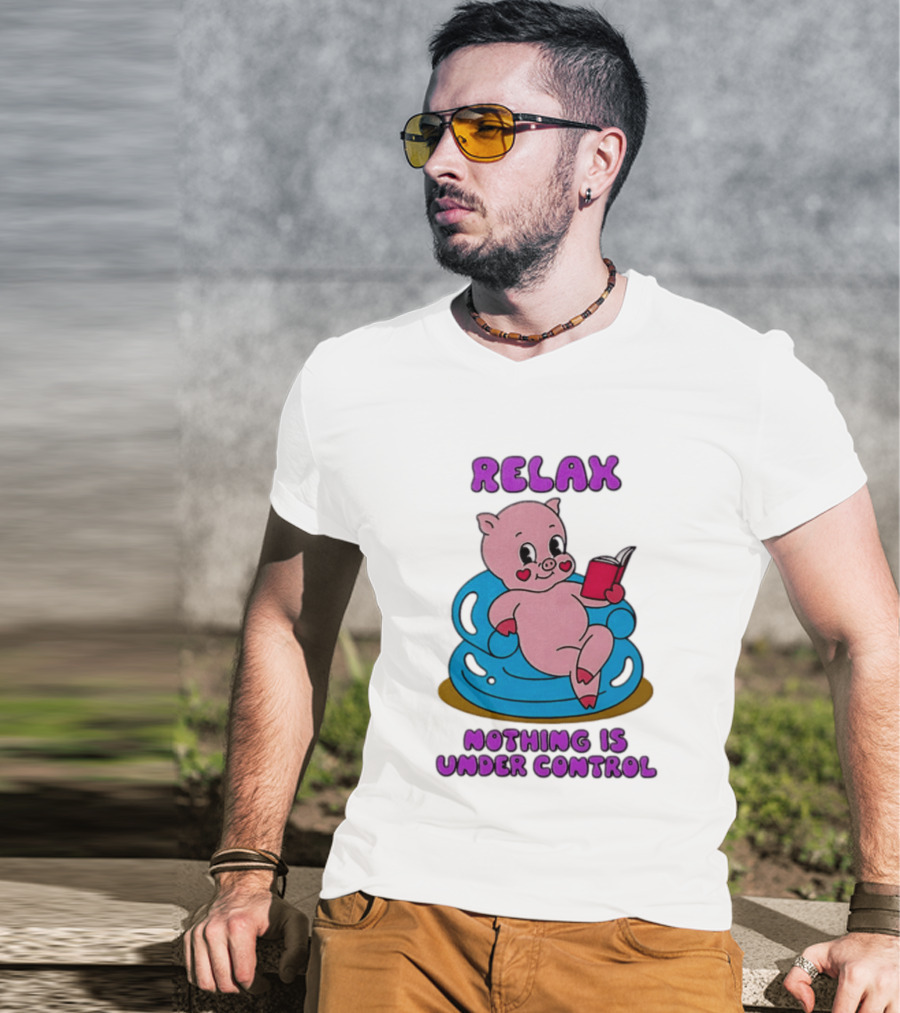 RELAX Nothing Is Under Control Pig Reading Book T-Shirt
