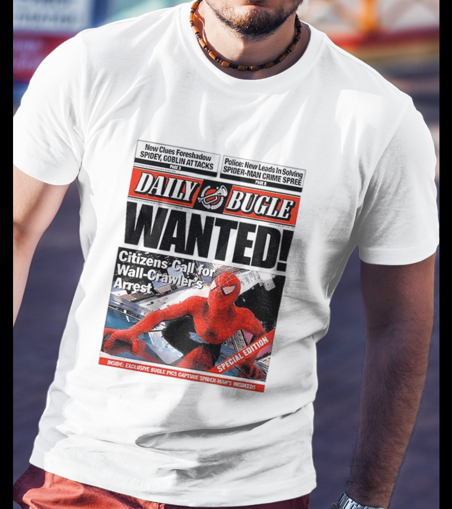 Daily Bugle Wanted Citizens Call Wall Crawler's Arrest Special Edition Spiderman Goblin Police Crime Spree T-Shirt