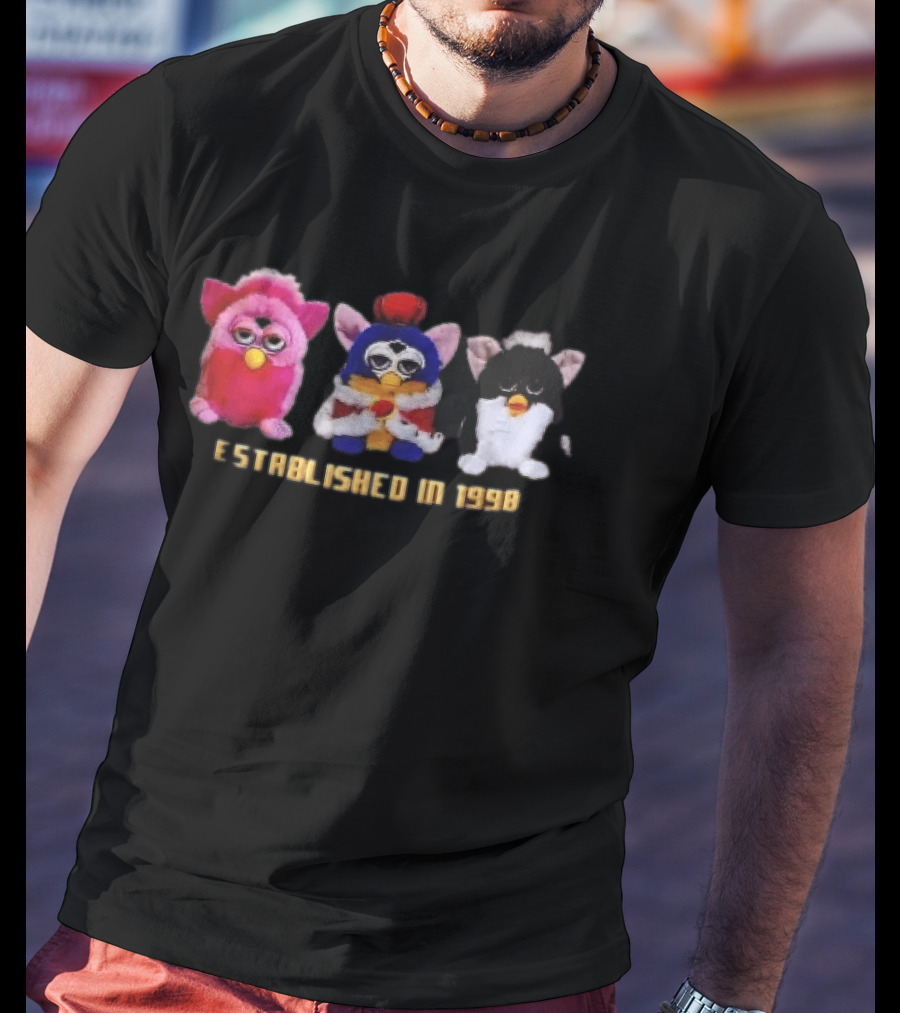 Established In 1998 Three Furby Plush Toys With Crown T-Shirt