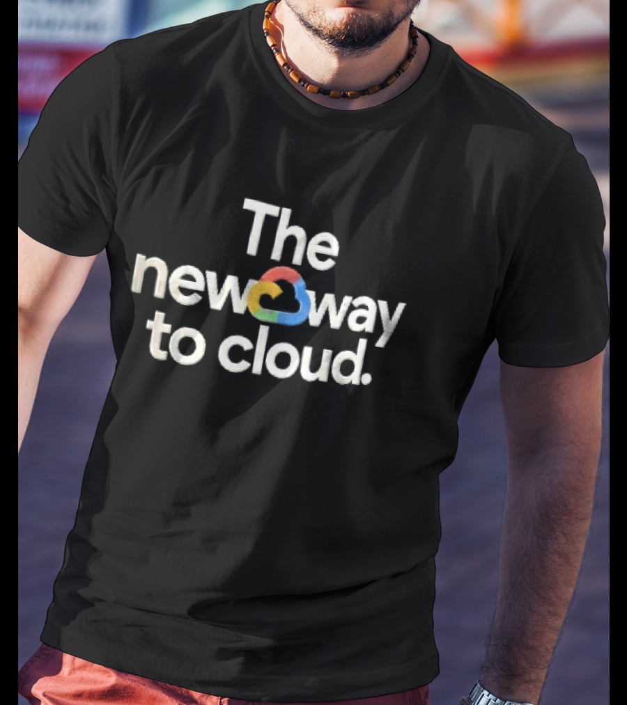 The New Way To Cloud Google Cloud Colorful T-Shirt