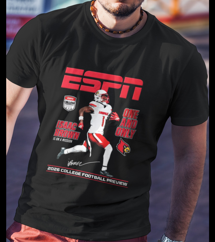 ESPN Isaac Brown Louisville Cardinals One And Only 2026 College Football Preview T-Shirt