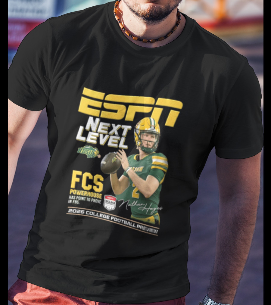 ESPN Next Level Nathan Hayes FCS Powerhouse NDSU Football 2026 T-Shirt